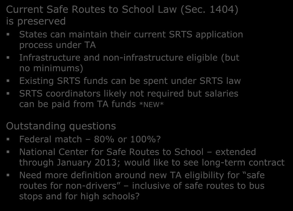 Safe Routes to School Issues: What Do We Know? Current Safe Routes to School Law (Sec.