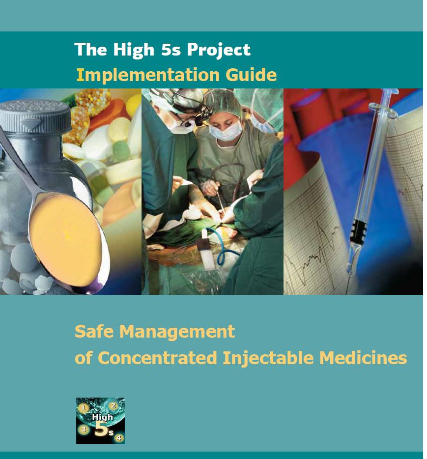 The High 5s Project Safe Management of Concentrated