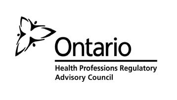 Health Professions Regulatory Advisory Council 56 Wellesley Street West 12th Floor Toronto, Ontario, Canada M5S 2S3 Telephone: 416-326-1550 Toll-Free: