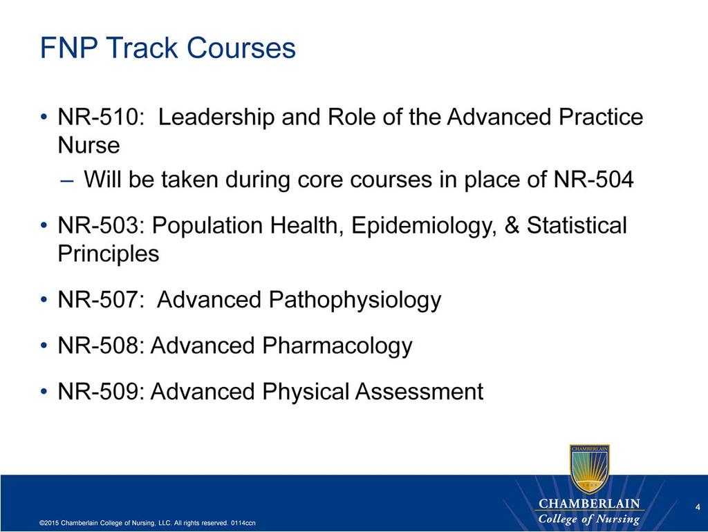 Once you have completed your core courses you must complete the FNP track courses in the order presented here, with the exception of NR-510 which will be taken in place of NR-504 during your core