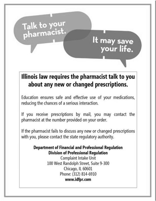 Illinois New Counseling Rules f) A pharmacist at an on site or off site institutional pharmacy shall not be required to provide patient counseling as required in this Section unless when drugs are