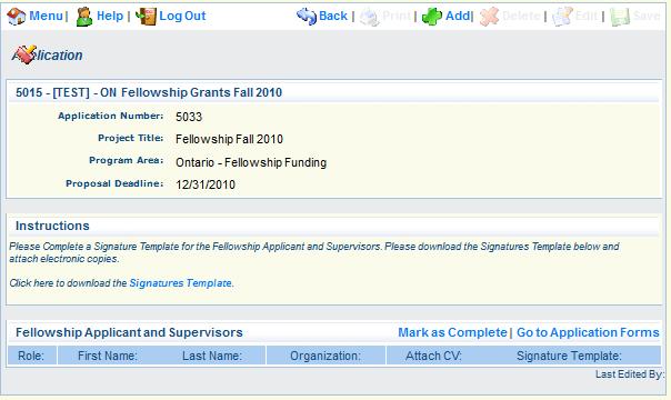 8.9 Fellowship Applicant and Supervisors In this component, fellowship applicants must provide contact information for themselves and for their Supervisor(s) and attach a C.V.