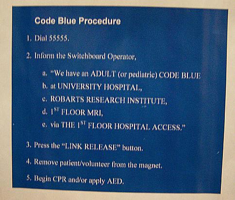 This procedure is very explicit and is posted on the wall next to the phone and LINK RELEASE button in the Patient Preparation area of the 3T/7T MRI Facility. 3. Emergency Code Blue Procedure 3.
