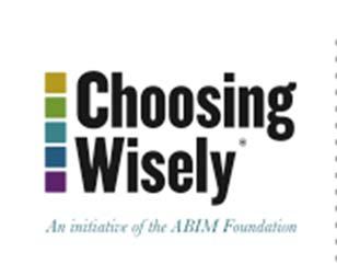 ABIM: Choosing Widely Campaign to reduce unnecessary tests and