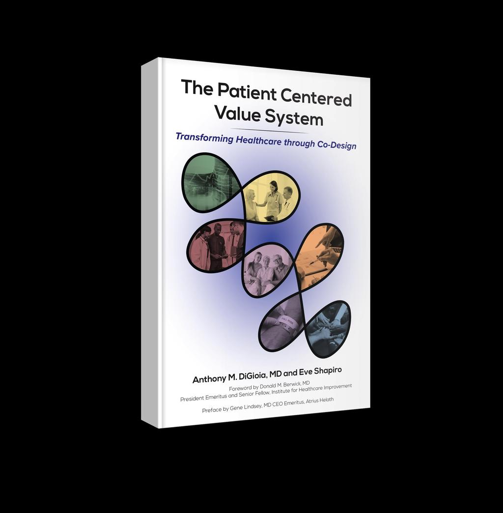 0.067 Patient Centered Value System I highly recommend this book to healthcare professionals of all types and at all levels, including Chief Executive Officers,