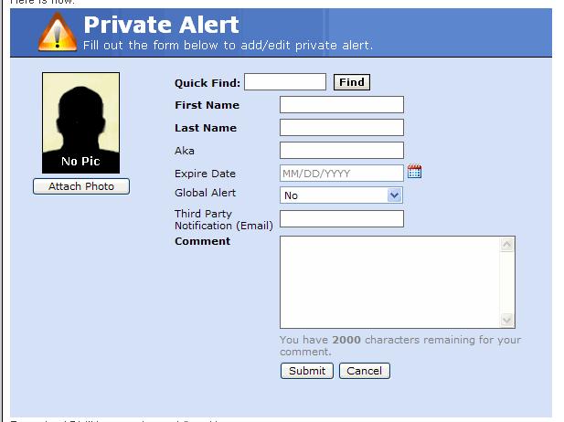 Private Alert (BLUE) These private alerts are most commonly used for: denied volunteers, custody issues and protective orders. 1.