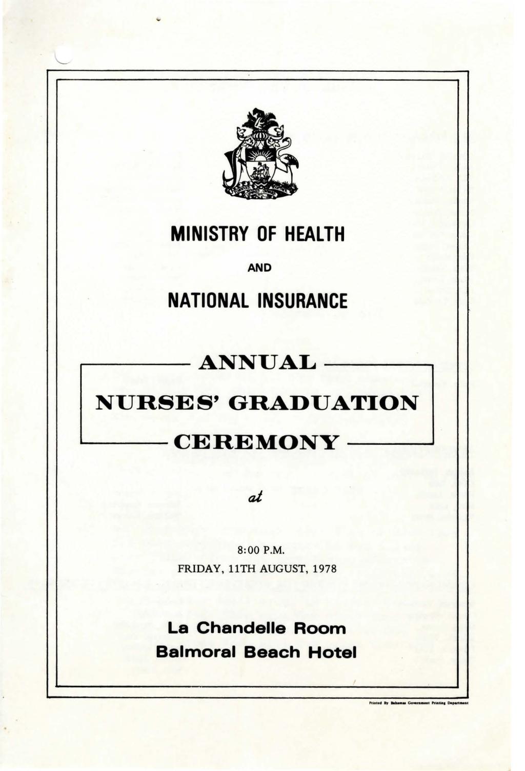 MINISTRY OF HEALTH AND NATIONAL INSURANCE ----ANNUAL------. NURSES' GRADUATION.