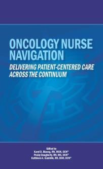 First textbook on Oncology Nurse Navigation July 2014 ONS publishes first textbook focusing on role of ONN Provides an