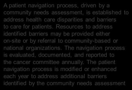 Oncology Patient Navigation: The Future American College of Surgeon s Commission on Cancer