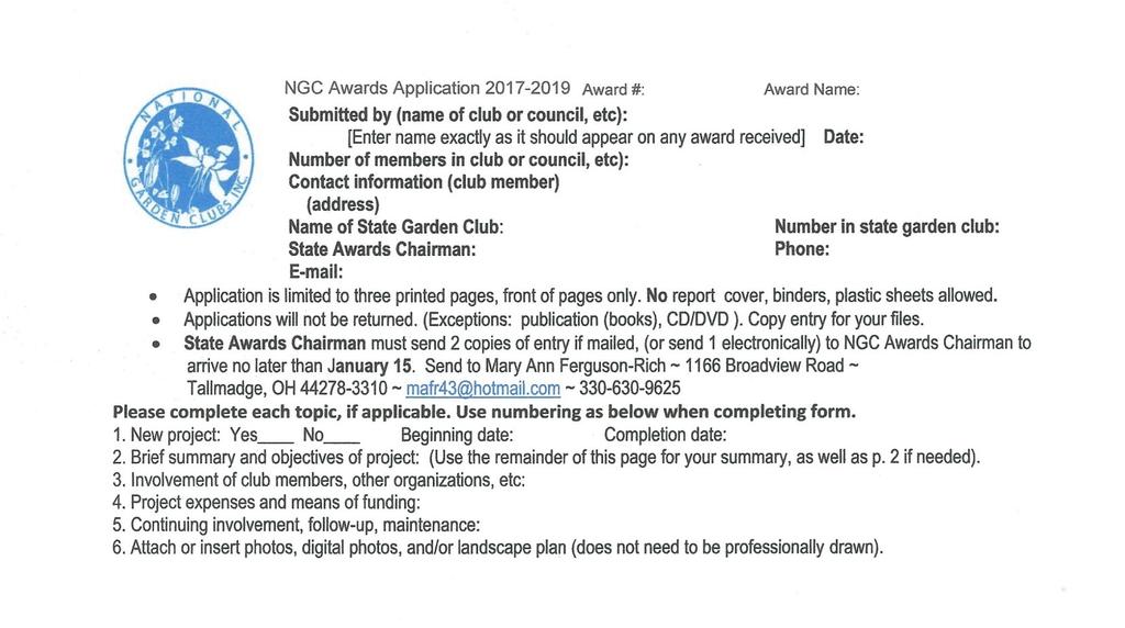 Application Procedure: How to Prepare an NGC Awards Application A sample of the National Garden Clubs (NGC) application is below. The CAR-SGC and FGCMD applications are very similar.