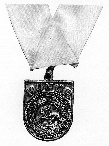 Chapter 1: Our Highest Honors Confederate Medal of Honor Purpose: No medals for bravery were authorized by the Confederate congress.