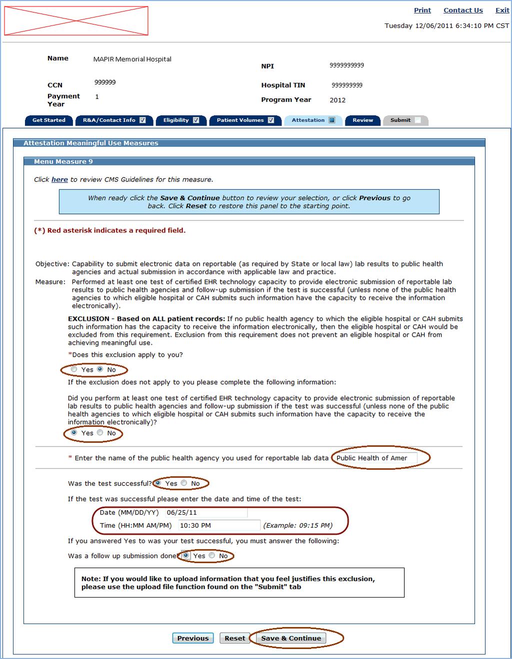 Meaningful Use Menu Set Measures MAPIR User Guide for Eligible Hospitals If the exclusion applies to you, select Yes to the exclusion.