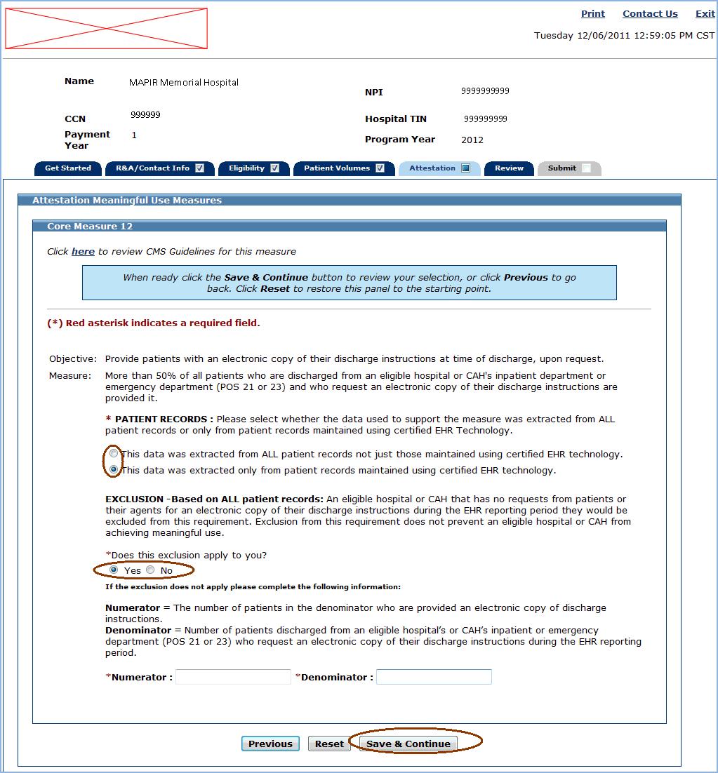 MAPIR User Guide for Eligible Hospitals Meaningful Use Core Measures If the exclusion applies to you, answer the Patient Records question, select Yes to the exclusion, and do not enter