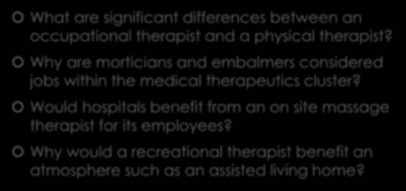 Why are morticians and embalmers considered jobs within the medical therapeutics cluster?