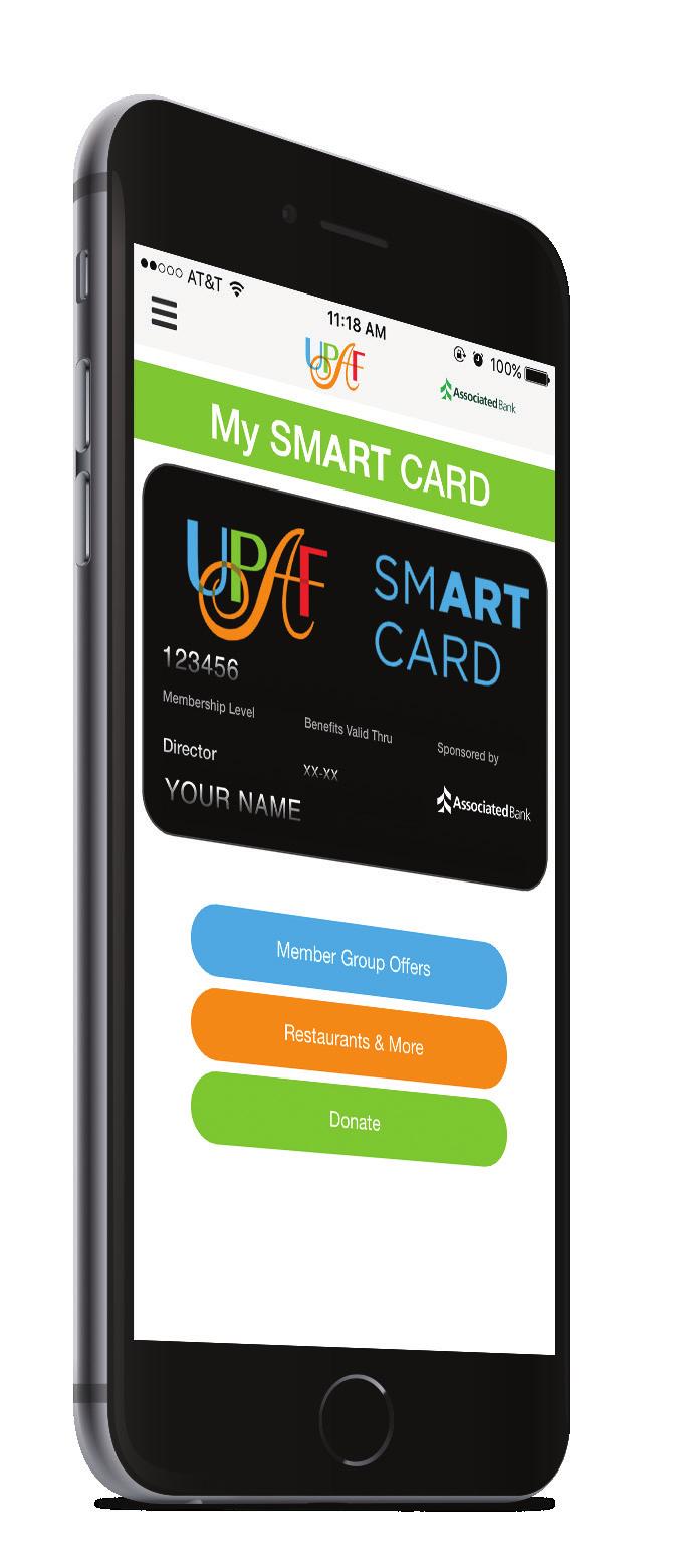 SMART CARD As a UPAF donor of $100 or more, you ll receive the UPAF SMART CARD, sponsored by Associated Bank,