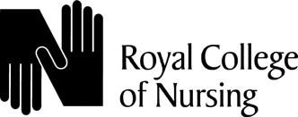 July 2008 Review date April 2008 Published by the Royal College of Nursing 20 Cavendish Square London W1G 0RN 020 7409 3333 The RCN represents nurses and nursing,