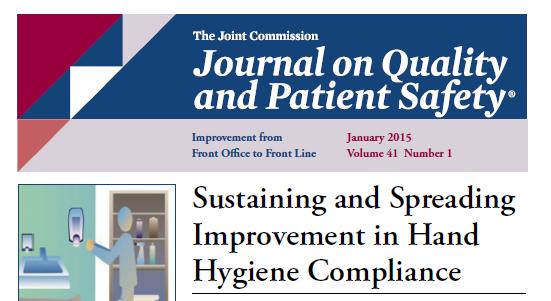 January 2015 Jt Comm Journal on Qual Pat Safety 2015;41(1):4-12 and 13-25 Impact of Hand Hygiene TST TST improves HH: 55% to 85%, Reduces HAIs by 35% 200 Beds Expect