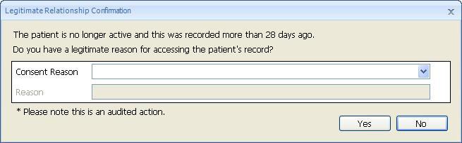 4.3.2 Inactive and deceased patients You must not access the records of patients who were recorded as inactive or deceased more than 28 days previously unless you have a legitimate reason to do so.