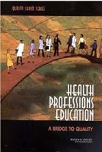 IOM Educational Mandates Five Core Competencies in Health Professions Education: Graduates