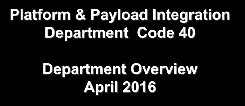 Department Code 40 Department Overview