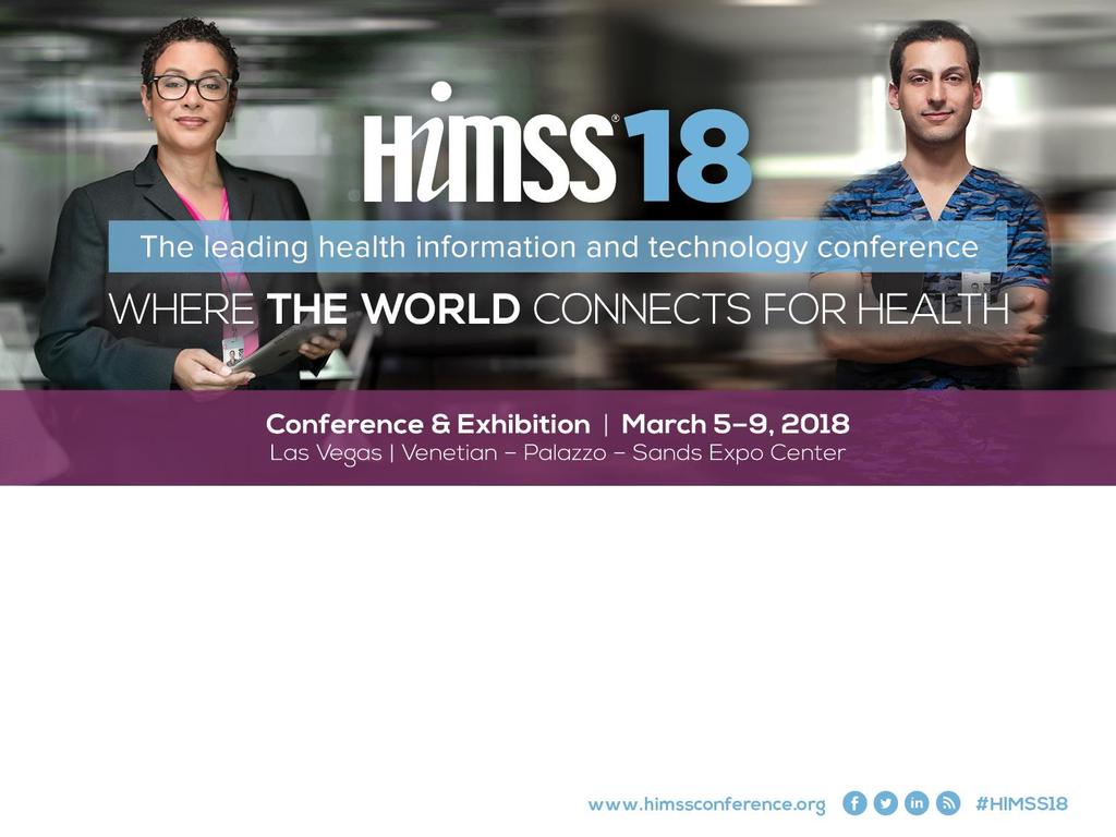 Journey to HIMSS18: Consumer and Patient Engagement Eli Tarlow, CHCIO, CPHIMS, FHIMSS