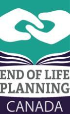 2017 End of Life Planning Canada 2017 With acknowledgements to