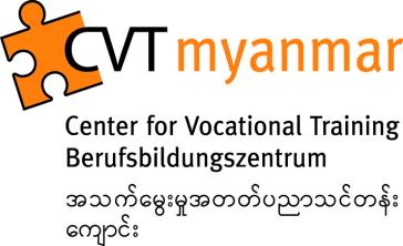 Cooperation plan between CVT Myanmar and Total Myanmar CVT Myanmar and Yadana Project (Total Myanmar) are working together to offer vocational training opportunities for young people.