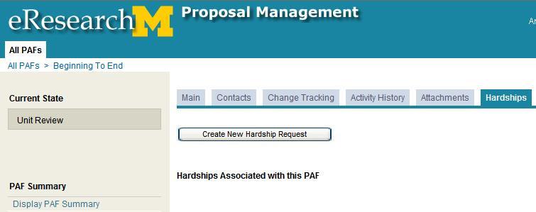 Request a Hardship Navigate to the appropriate PAF Hardships tab > Create New Hardship Request Refer to