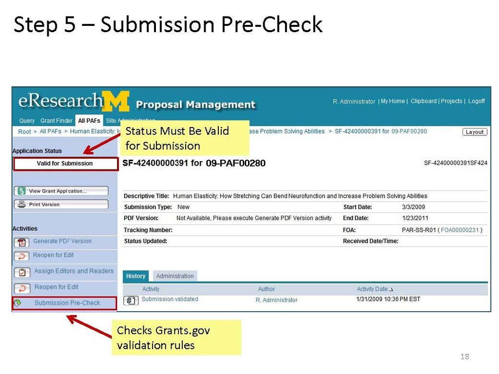 Submission Pre-Check Validates your data against Grants.