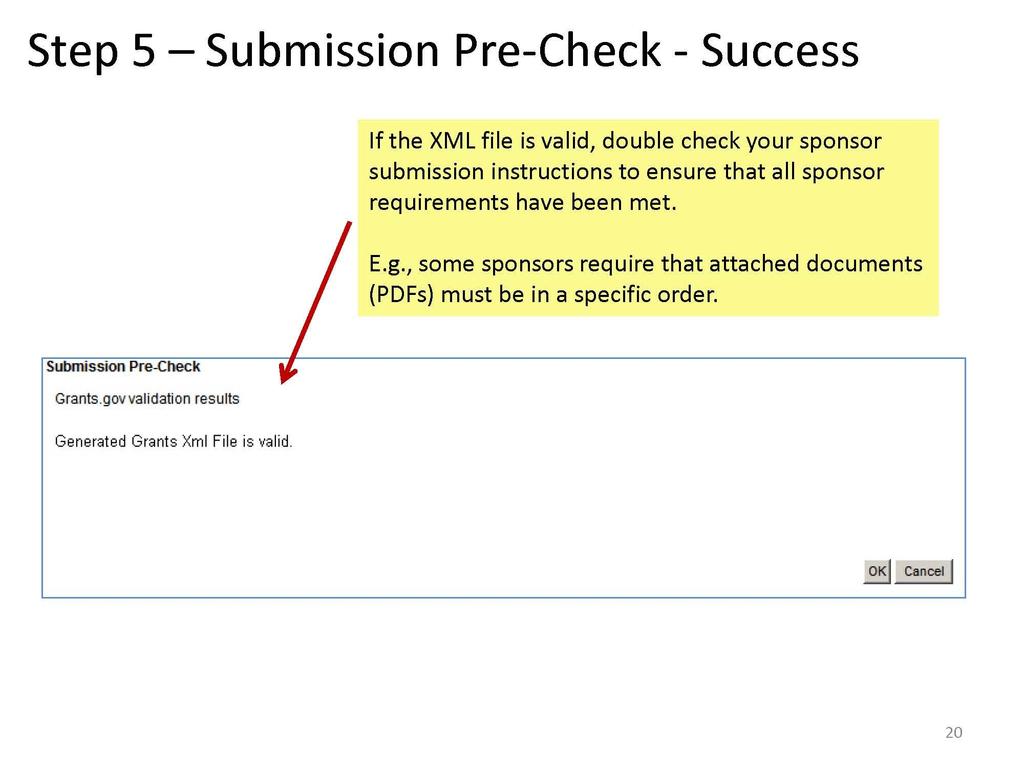 If the XML file is valid, double-check sponsor submission instructions to ensure all sponsor