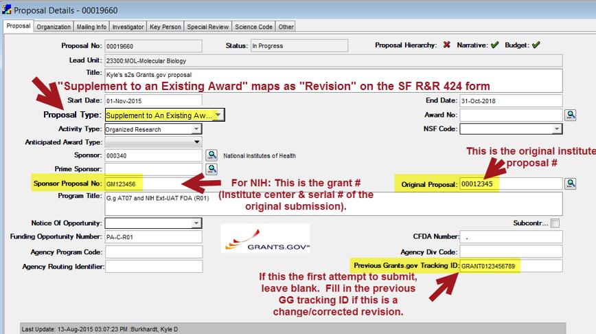 Supplement to an Existing Award (SF R&R 424 Form type of Revision ) Select Supplement to an Existing Award from the Proposal Type pick list on the Proposal Details Screen.