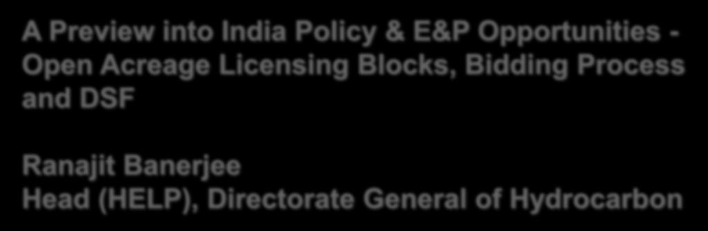 into India Policy & E&P