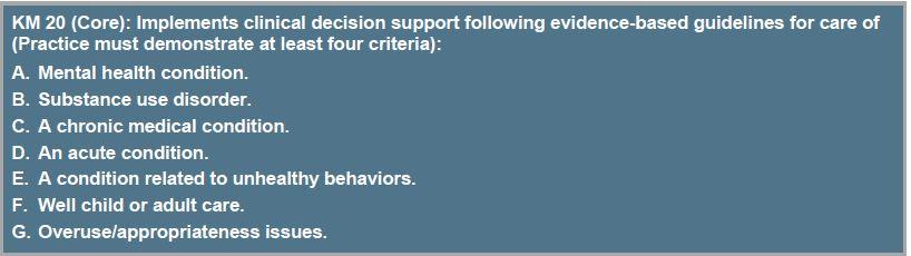Implement Evidence-Based Decision Support Demonstrate at least four of the seven