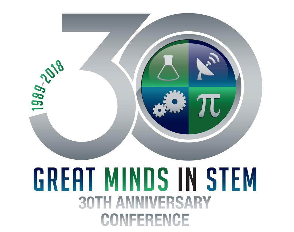 For 2017 Conference photos and video please visit www.greatmindsinstem.org SAVE THE DATE!