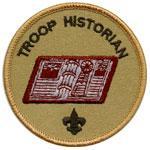 Historian Responsible to: Assistant senior patrol leader The historian keeps a historical record or scrapbook of troop activities.