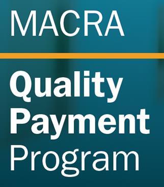 Origin of the Quality Payment Program (QPP) Medicare Access and CHIP Reauthorization Act of 2015 (MACRA).