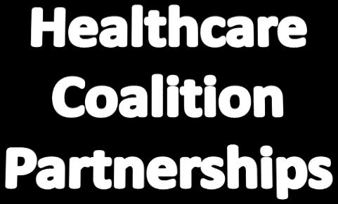 Enhancing the Healthcare Coalition 2015-16 Focus Strengthening the