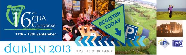 Dear EPA members and colleagues, in one month from today we will meet many of you in Dublin at the occasion of the 16 th EPA congress between 11 th and 13 th of September, hosted by the Irish Parking