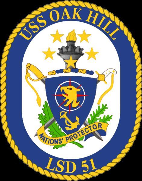 WELCOME ABOARD!! Welcome aboard and congratulations on receiving orders to USS OAK HILL (LSD 51)!