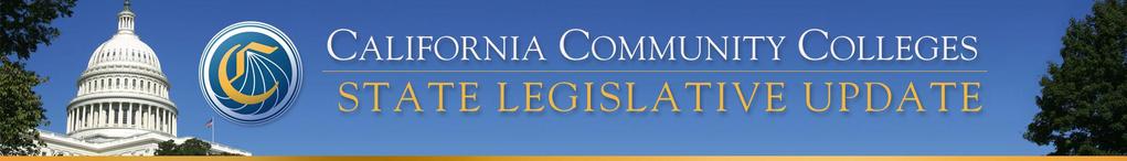 March 1, 2018 STATE POLICY AND ADVOCACY OVERVIEW The California State Legislature returned for the second half of the 2017-18 Legislative Session on January 3, 2018, and had until February 16, 2018,