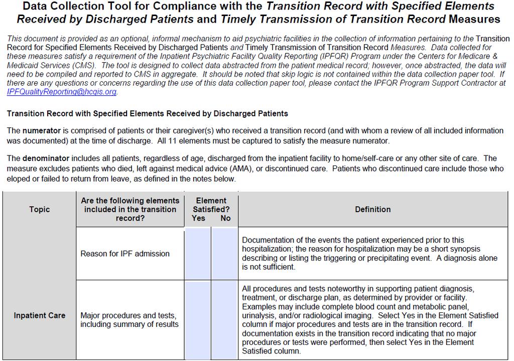 Optional Paper Tools Transition Measures UPDATED: Q1 Q4 2017 The optional seven-page tool that CMS has provided to help with collection of the transition record measures has been updated for FY 2019