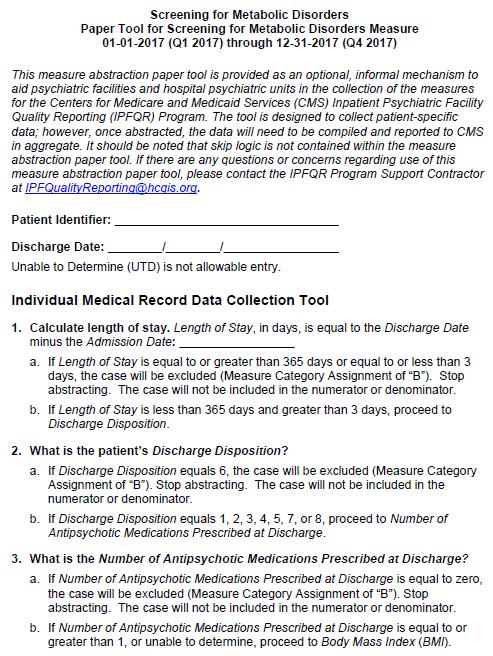 Optional Paper Tools Screening for Metabolic Disorders UPDATED: Q1 Q4 2017 The optional three-page tool that CMS has provided to help with collection of the Screening for