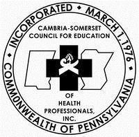 CAMBRIA-SOMERSET COUNCIL FOR EDUCATION OF HEALTH PROFESSIONALS, INC.