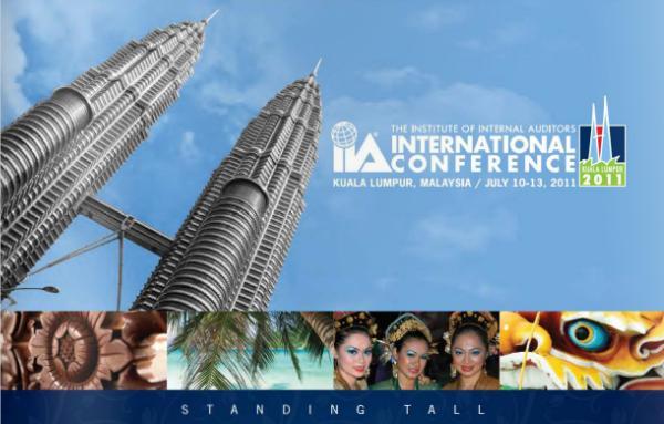 Standing Tall! Plan now to attend the 70th annual international conference in 2011 as The IIA brings its world-class professional development event to Kuala Lumpur, Malaysia.