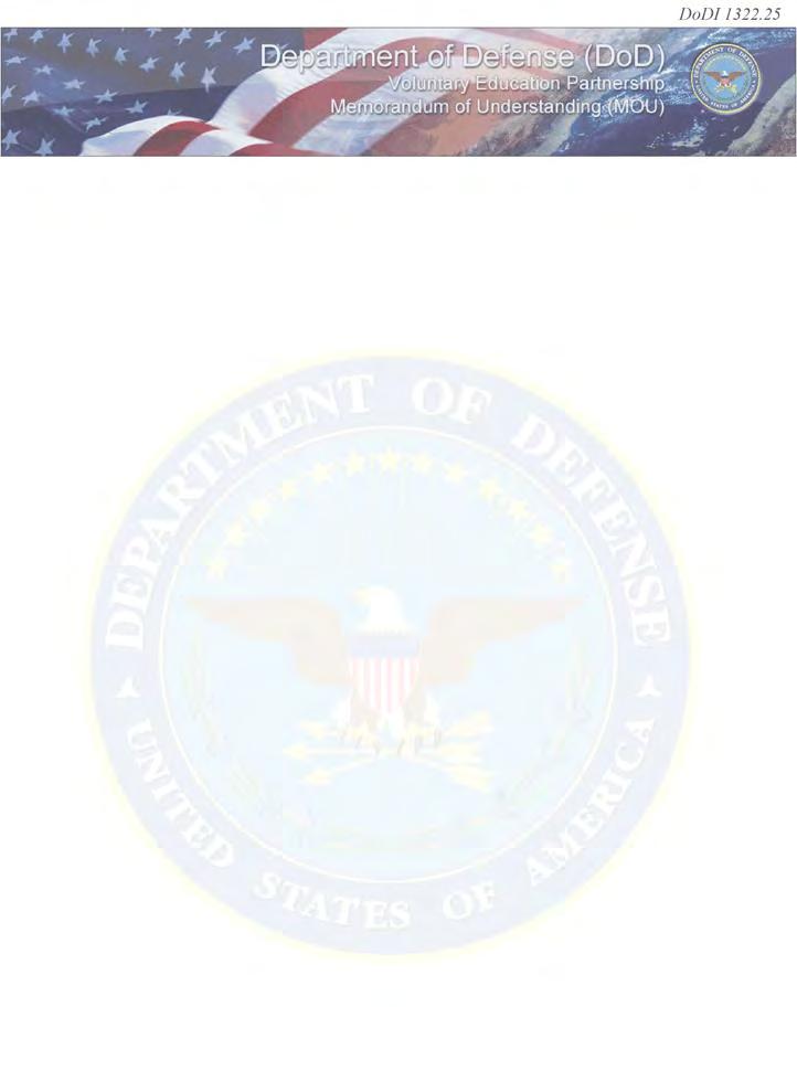 Signature Page Original DoD MOU dated 15 March 2011 Educational Institution By: Responsible Official: Title: Institution Name: Address: Department of Defense By: Redacted Chief, Voluntary Education
