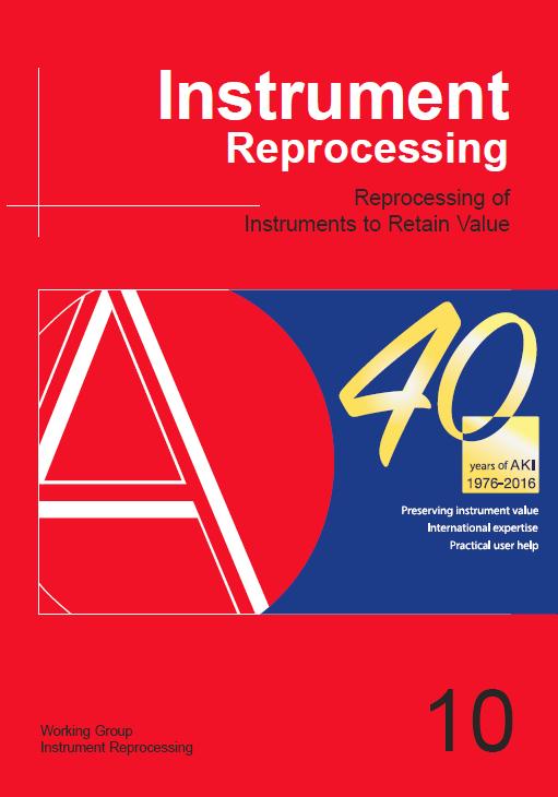 AKI brochure Collection and publication of expertise relating to the safety and value retention of the instruments Sufficient cleaning standards are absolutely vital for successful sterilization.