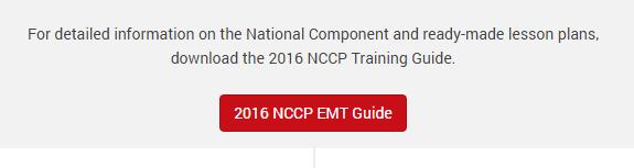 NCCP Educational Guides Resources for Instructors, Agencies, Programs Available for all levels, free to download Lesson Plans for the National Component