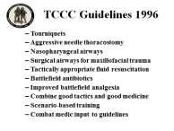 The 3 objectives of TCCC are to provide lifesaving care to the injured combatant, to limit the risk of taking further casualties, and to enable the unit to achieve mission