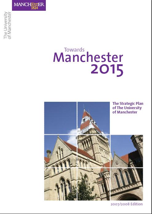 Manchester 2015 Goal Two World Class Research among 25 strongest research universities on commonly accepted criteria So what is this Project all about?
