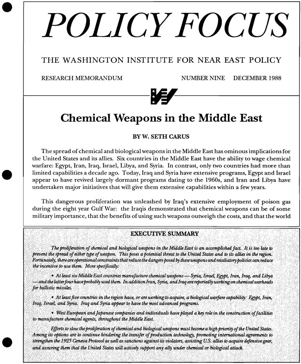 POLICYFOCUS THE WASHINGTON INSTITUTE FOR NEAR EAST POLICY RESEARCH MEMORANDUM NUMBER NINE DECEMBER 1988 W Chemical Weapons in the Middle East BYW.